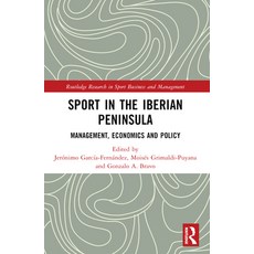 (英文圖書) Sport in the Iberian Peninsula: Management Economics and Policy 平裝版, Routledge, 英文