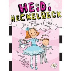 (英文圖書)Heidi Heckelbeck Is a Flower Girl 平裝版, Little Simon, 英文