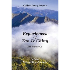 (英文圖書) Experiences of Tao Te Ching: Collection of Poems includes Interactive Journal 平裝版, Rw Hunker Jr, 英文