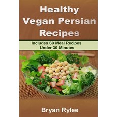 (英文圖書) Healthy Vegan Persian recipe 平裝版, Heirs Publishing Company, English