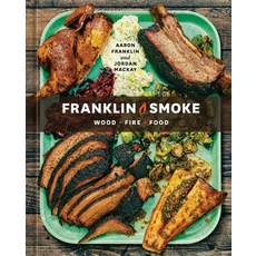 (英文圖書) Franklin Smoke: Wood. Fire. Food. [A Cookbook] 精裝版, Ten Speed Press, 英文