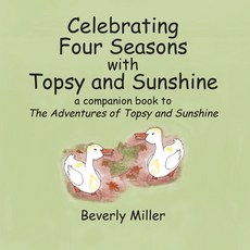 (英文圖書)Celebrating Four Season With Topsy and Sunshine: a companion book to The Adventu... 平裝版, Waldenhouse Publishers, Inc., 英文