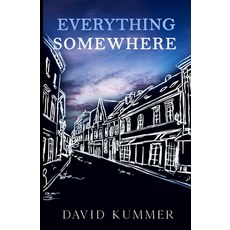 Everything Somewhere 平裝版, David Kummer, 英文