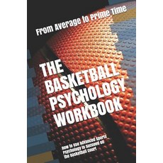(英文圖書)The Basketball Psychology Workbook: How to Use Advanced Sports Psychology to Suc... 平裝版, Independently Published, 英文