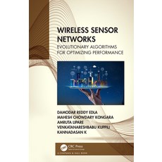 Wireless Sensor Networks: Evolutionary Algorithms for Optimizing Performance 精裝版, CRC Press, 英文