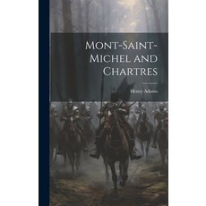 (英文圖書) Mont-Saint-Michel and Chartres 精裝版, Legare Street Press, 英文