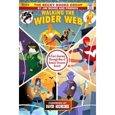 (英文圖書) Walking the Wider Web: A Fan's Journey Through One of Comics' Greatest Series 平裝版, Independently Published, 英文