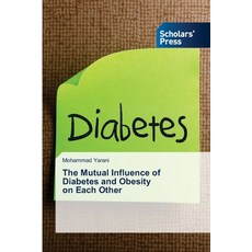 (英文圖書) The Mutual Influence of Diabetes and Obesity on Each Other 平裝版, Scholars' Press, 英文
