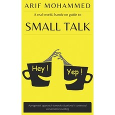 Small Talk: A real-world hands-on guide 平裝版, Independently Published, 英文