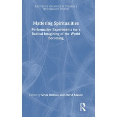(英文圖書) Mattering Spiritualities: Performative Experiments for a Radical Imagining of t... 精裝版, Routledge, 英文