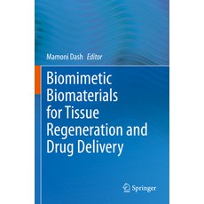(英文圖書) Biomimetic Biomaterials for Tissue Regeneration and Drug Delivery 平裝版, Springer, 英文