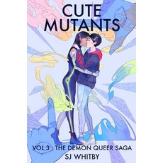 Cute Mutants Vol 3: The Demon Queer Saga 平裝版, Sj Whitby, 英文