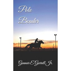 (英文圖書) Pole Bender 平裝版, Independently Published, 英文