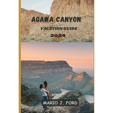 (英文圖書) Agawa canyon vacation guide 2024: Exploring paradise 平裝版, Independently Published, 英文