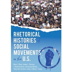 (英文圖書) Rhetorical Histories of Social Movements in the U.S. 平裝版, Cognella Academic Publishing, 英文