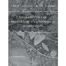 (英文圖書) Fundamentals of Mid-Tertiary Stratigraphical Correlation 平裝版, Cambridge University Press, 英文