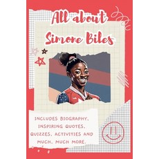 (英文圖書)All About Simone Biles: Includes 70 Facts Inspiring Quotes Quizzes activities... 平裝版, Lulu and Bell, 英文