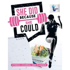 She Did Because She Could - Fitness Journal and Planner 平裝版, Inspira Journals, Planners ..., 英文
