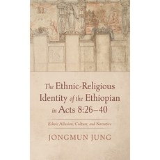 (英文圖書) The Ethnic-Religious Identity of the Ethiopian in Acts 8: 26-40 精裝版, Wipf & Stock Publishers, 英文