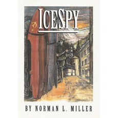 (英文圖書) IceSpy: A novel that is CHILLING TO THE BONE 精裝版, Norman Miller Books, 英文