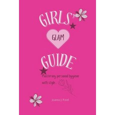 (英文圖書) Girls' Glam Guide: Mastering personal hygiene with style 平裝版, Independently Published, 英文