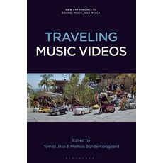 (英文圖書) Traveling Music Videos 平裝版, Bloomsbury Academic, 英文
