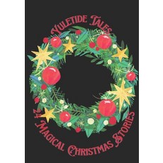 (英文圖書)Yuletide Tales: A collection of 24 magical Christmas stories 平裝版, Independently Published, 英文