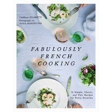 (英文圖書) Fabulously French Cooking: 70 Simple Classic and Chic Recipes for Every Occasion 精裝版, Skyhorse Publishing, 英文