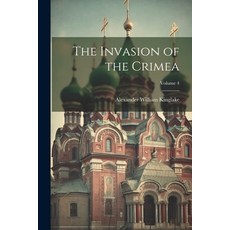 (英文圖書) The Invasion of the Crimea; Volume 4 平裝版, Legare Street Press, 英文