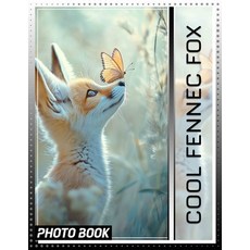 (英文圖書) Cool Fennec Fox Photo Book: Explore 40 Stunning Images Showcasing The Unique Tr... 平裝版, Independently Published, 英文