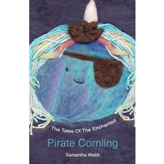 (英文圖書)The Tales Of The Enchanted Pirate Cornling 平裝版, Moby and Puddle Books, 英文
