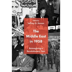 (英文圖書) The Middle East in 1958: Reimagining a Revolutionary Year 平裝版, I. B. Tauris & Company, 英文