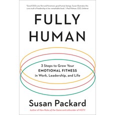 Fully Human: 3 Steps to Grow Your Emotional Fitness in Work Leadership and Life 平裝版, Tarcherperigee, 英文