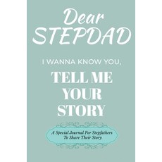 (英文圖書) Dear Stepdad Guided Journal For Memory Keepsake I Wanna Know You Tell Me Your... 平裝版, Ingramspark, 英文