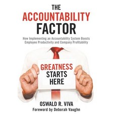 The Accountability Factor: How Implementing an Accountability System Boosts Employee Productivity an... 精裝版, Archway Publishing, 英文