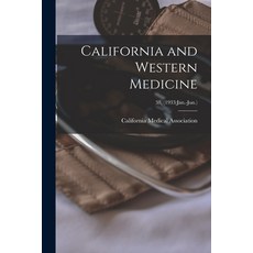 (英文圖書) California and Western Medicine; 38 (1933: Jan.-Jun.) 平裝版, Hassell Street Press, 英文