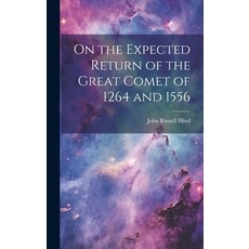 (英文圖書) On the Expected Return of the Great Comet of 1264 and 1556 精裝版, Legare Street Press, 英文