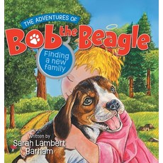 (英文圖書)The Adventures of Bob the Beagle: Finding A New Family 精裝版, Covenant Books, 英文