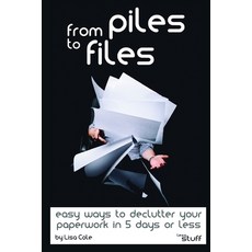 (英文圖書) From Piles to Files: Easy ways to declutter your paperwork in 5 days. 平裝版, Independently Published, 英文