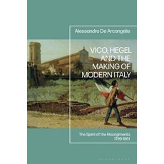 (英文圖書) Vico Hegel and the Making of Modern Italy: The Spirit of the Risorgimento 179... 精裝版, Bloomsbury Academic, 英文