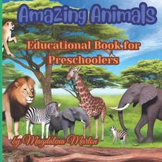 (英文圖書)Amazing Animals: Educational Book for Preschoolers "Discover the Wonders of Wild... 平裝版, Independently Published, 英文
