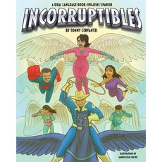 (英文圖書)The Incorruptibles: An English/Spanish dual language book 平裝版, Independently Published, 英文