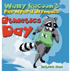 (英文圖書)Wally Raccoon's Farmyard Olympics - Athletics Day: bedtime books for kids 精裝版, Heirs Publishing Company, 英文
