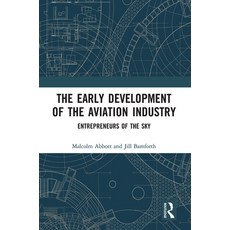 (英文圖書) The Early Development of the Aviation Industry: Entrepreneurs of the Sky 平裝版, Routledge, 英文