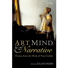 (英文圖書) Art Mind and Narrative: Themes from the Work of Peter Goldie 精裝版, Oxford University Press (UK), 英文
