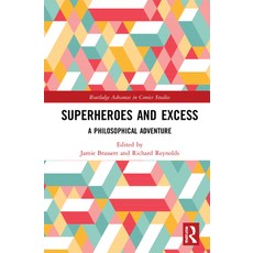 (英文圖書) Superheroes and Excess: A Philosophical Adventure 精裝版, Routledge, 英文