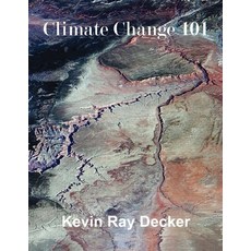 (英文圖書) Climate Change 101 平裝版, Independently Published, 英文