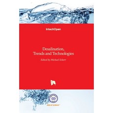 (英文圖書) Desalination: Trends and Technologies 精裝版, Intechopen, 英文