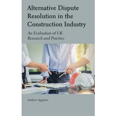 (英文圖書) Alternative Dispute Resolution in the Construction Industry: An Evaluation of UK Research and... 精裝版, Ethics International Press,..., 英文