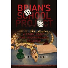 (英文圖書)Brian's School Project: A Story About the Underground Railroad 平裝版, Dorrance Publishing Co., 英文